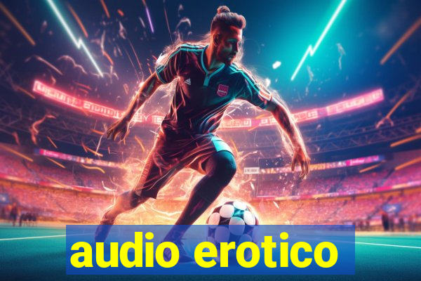 audio erotico